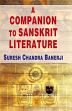A Companion to Sanskrit Literature /  Banerji, Suresh Chandra 