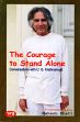 The Courage to Stand Alone: Conversations with U.G. Krishnamurti /  Chrystal, Ellen J. (Ed.)