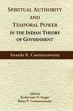 Spiritual Authority and Temporal Power in the Indian Theory of Government by Ananda K. Coomaraswamy /  Iengar, Keshavram N. & Coomaraswamy, Rama P. (Eds.)