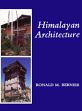 Himalayan Architecture /  Bernier, Ronald M. 