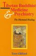 Tibetan Buddhist Medicine and Psychiatry: The Diamond Healing /  Clifford, Terry 