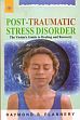 Post-Traumatic Stress Disorder: The Victim's Guide to Healing and Recovery /  Flannery, Raymond B. 