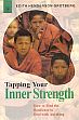 Tapping Your Inner Strength: How to Find the Resilence to Deal with Anything /  Grotberg, Edith Henderson 