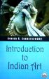 Introduction to Indian Art /  Coomaraswamy, Ananda K. 