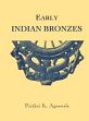 Early Indian Bronzes /  Agrawala, Prithvi K. 