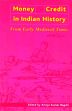 Money and Credit in Indian History: From Early Medieval Times /  Bagchi, Amiya Kumar (Ed.)