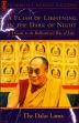 A Flash of Lightning in the Dark of Night: A Guide to the Bodhisattvas's Way of Life /  Dalai Lama, H.H. the XIV 