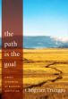 The Path is the Goal: A Basic Handbook of Buddhist Meditation /  Trungpa, Chogyam 