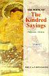 The Book of the Kindred Sayings (Samyutta-Nikaya) or Grouped Suttas; 5 Volumes /  Rhys Davids, C.A.F. & Woodward, F.L. (Trs. & Eds.)