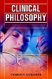 Clinical Philosophy /  Alexander, Charles P. 