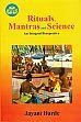 Rituals, Mantras and Science: An Integral Perspective /  Burde, Jayant 