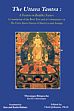 The Uttara Tantra: A Treatise on Buddha Nature: A Translation of the Root Text and a Commentary on the Uttara Tantra Sastra of Maitreya and Asanga /  Rinpoche, Ven. Khenchen Thrangu (Geshe Lharampa)