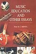 Music Education and Other Essays /  Mehta, R.C. (Prof.)