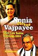 Sonia Verses Vajpayee: 14th Lok Sabha Elections-2004 /  Sharma, Rashmi 