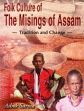 Folk Culture of the Misings of Assam: Tradition and Change /  Sarma, Ashok (Dr.)