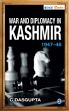 War and Diplomacy in Kashmir, 1947-48 /  Dasgupta, C. 