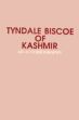 Tyndale Biscoe of Kashmir: An Autobiography