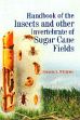Handbook of the Insects and other Invertebrate of Sugar Cane Feilds /  Williams, Francis X. 
