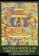 Materia Medica of Tibetan Medicine (with Illustrations) /  Dash, Vaidya Bhagwan 
