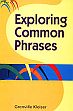 Exploring Common Phrases /  Kleiser, Grenville 