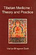 Tibetan Medicine: Theory and Practice /  Dash, Vaidya Bhagwan 