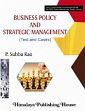 Business Policy and Strategic Management (Text and Cases) /  Rao, Subba P. 