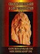 Chandraketugarh: A Lost Civilization; 2 Volumes /  De, Gourisankar & De, Shubhradip 