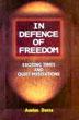 In Defence of Freedom: Exciting Times and Quiet Meditations /  Datta, Amlan 