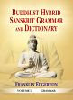 Buddhist Hybrid Sanskrit Grammar and Dictionary, 2 Volumes /  Edgerton, Franklin 