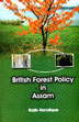 British Forest Policy in Assam /  Handique, Rajib 