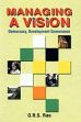 Managing A Vision: Democracy, Development Governance /  Rao, G.R.S. 