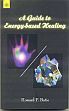 A Guide to Energy-based Healing /  Batie, Howard F. 