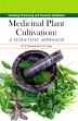 Medicinal Plant Cultivation: A Scientific Approach (Including Processing and Financial Aids) /  Purohit, S.S. & Vyas, S.P. 