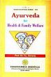 Ayurveda for Health and Family Welfare /  Devaraj, T.L. 