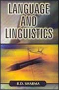 Language and Linguistics /  Sharma, B.D. 