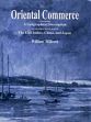 Oriental Commerce: Containing a Geographical Description of the Principal Places in the East Indies, China and Japan, 2 Volumes /  Milburn, William 