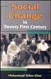 Social Change in Twenty First Century /  Khan, Mohammad Abbas 