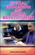 Special Education and Social Development /  James, William (Ed.)