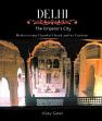 Delhi: The Emperor's City /  Goel, Vijay 