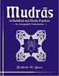 Mudras in Buddhist and Hindu Practices: An Iconographic Consideration /  Bunce, Fredrick W. 