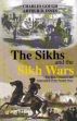 The Sikhs and the Sikh Wars: The Rise, Conquest and Annexation of the Punjab State /  Innes, Arthur D. & Gough, Charles 