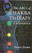 The ABC's of Chakra Therapy: A Workbook /  Diemer, Deedre 
