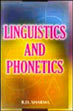 Linguistics and Phonetics /  Sharma, B.D. 