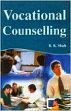 Vocational Counselling /  Shah, R.K. 