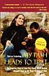 My Path Leads to Tibet: The Inspiring Story of How One Young Blind Women Brought Hope to the Blind Children of Tibet /  Tenberken, Sabriye 