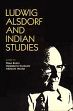 Ludwig Alsdorf and Indian Studies /  Duckwitz, Magdalene; Bruhn, Klaus & Wezler, Albrecht (Eds.)