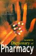 Dictionary of Pharmacy /  Shastri, Varun (Ed.)