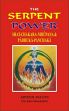 The Serpent Power: Shat-Chakra-Nirupana and Paduka-Panchaka: Two Works on Laya-Yoga (Translated from the Sanskrit, with Introduction and Commentary) /  Avalon, Arthur (John Woodroffe) (Tr.)