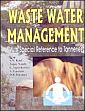 Waste Water Management: With special reference to Tanneries /  Kaul, S.N.; Nandy, Tapas; Szpyrkowicz, L.; Gautam, A. & Khanna, D.R. (Eds.)