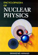 Encyclopaedia of Nuclear Physics; 3 Volumes /  Ahmad, Shahzad 